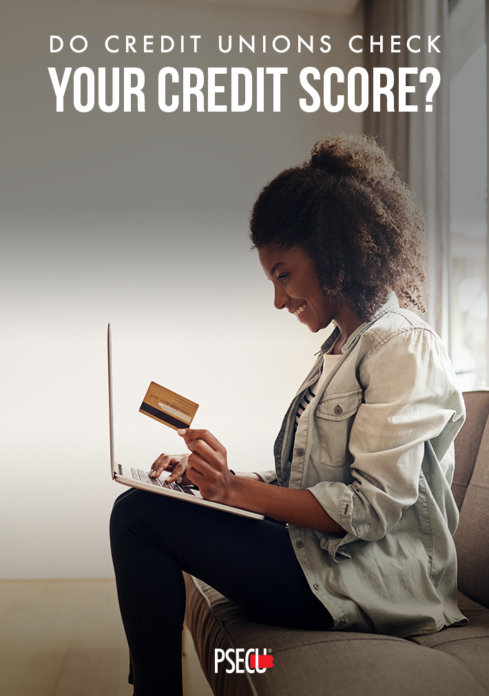 do credit unions check your credit score