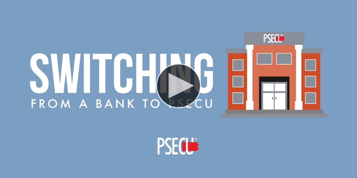 Switching from a Bank to PSECU